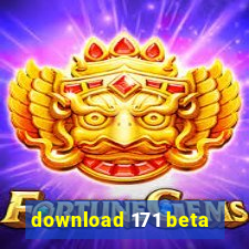 download 171 beta